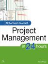 Alpha Teach Yourself Project Management in 24 Hours